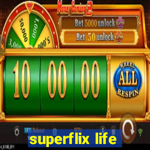 superflix life