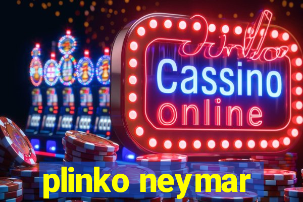 plinko neymar