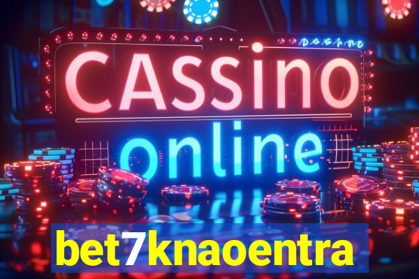 bet7knaoentra