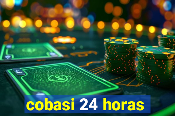 cobasi 24 horas