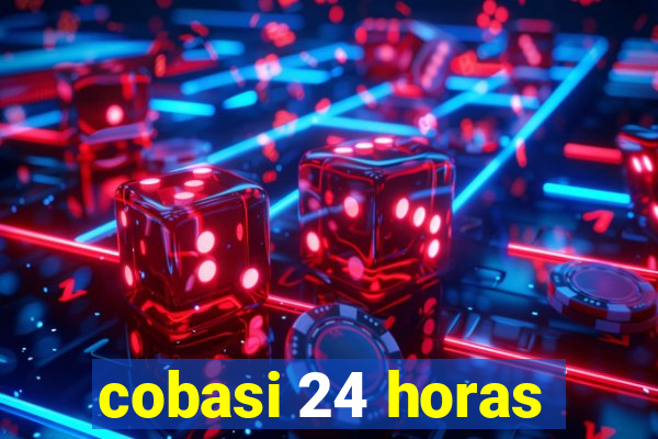 cobasi 24 horas