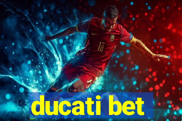 ducati bet