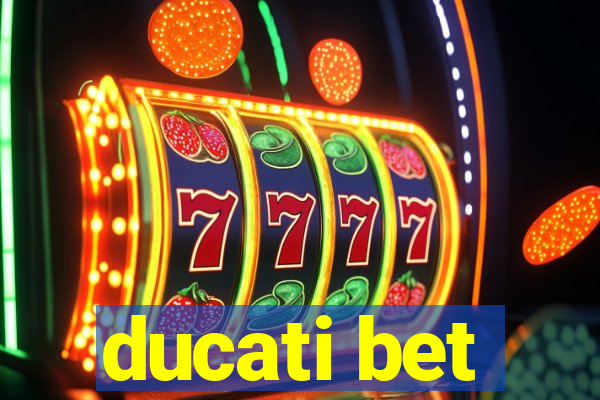 ducati bet