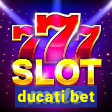 ducati bet