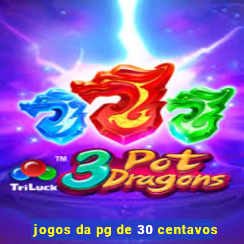 jogos da pg de 30 centavos