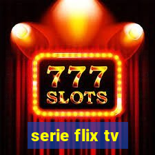serie flix tv