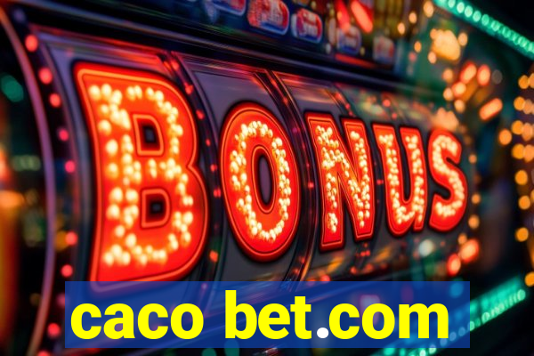 caco bet.com