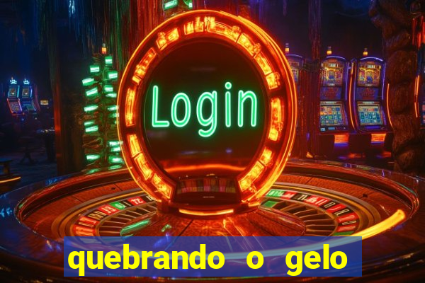 quebrando o gelo livro personagens