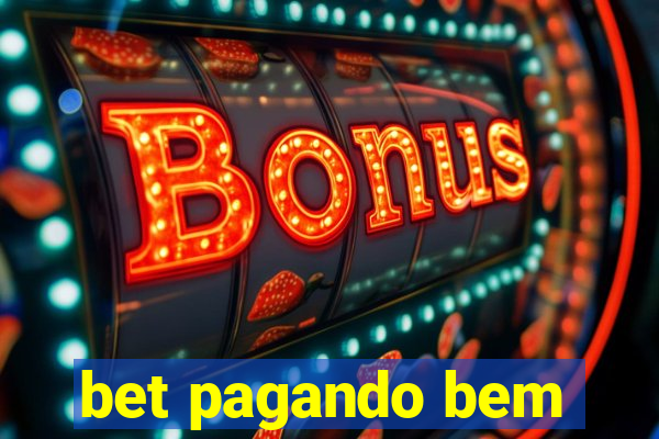 bet pagando bem