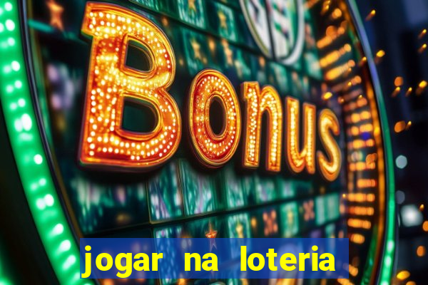 jogar na loteria dos estados unidos