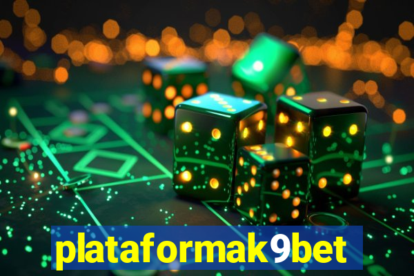 plataformak9bet