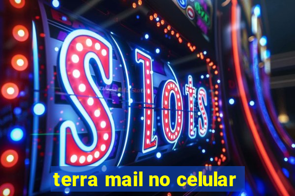 terra mail no celular