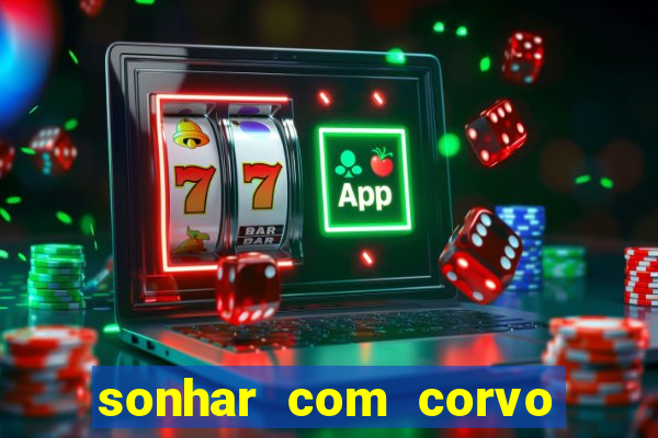 sonhar com corvo preto atacando