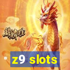 z9 slots