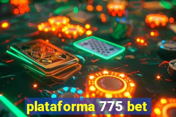 plataforma 775 bet