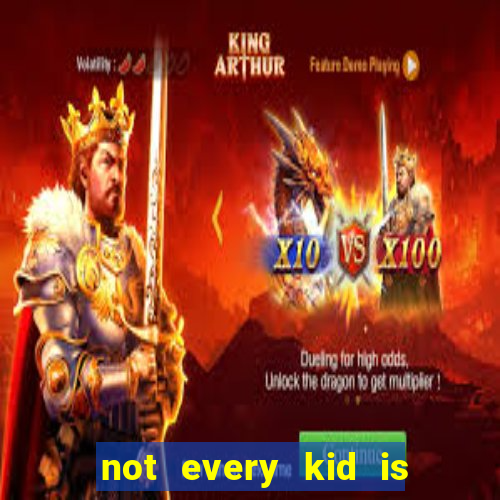 not every kid is a football and basketball star but there are plenty