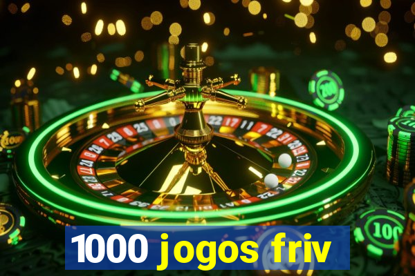 1000 jogos friv