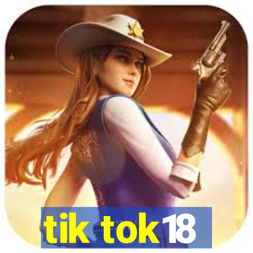 tik tok18