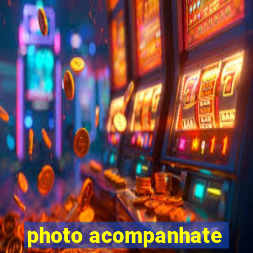 photo acompanhate