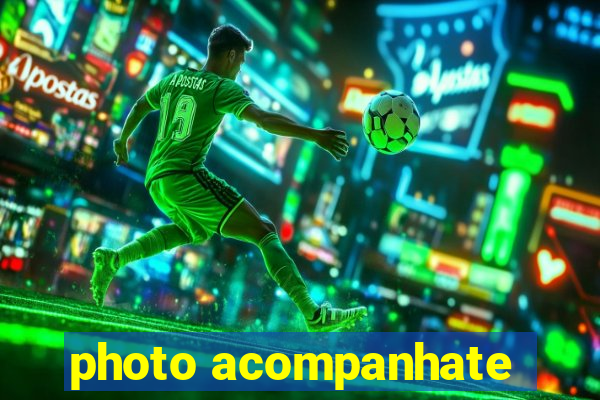 photo acompanhate