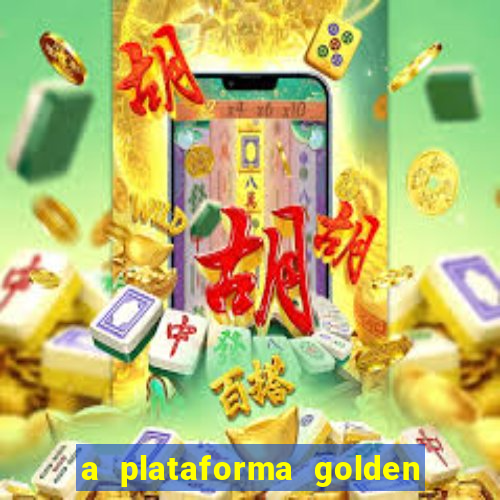 a plataforma golden slots paga mesmo