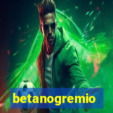 betanogremio