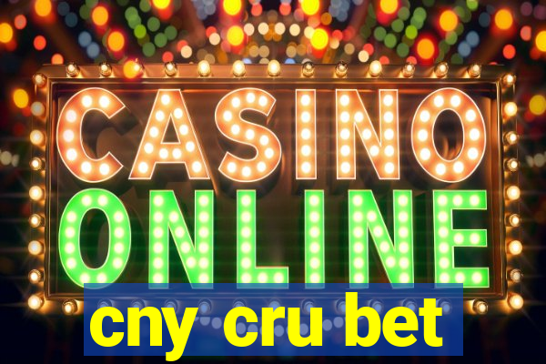 cny cru bet