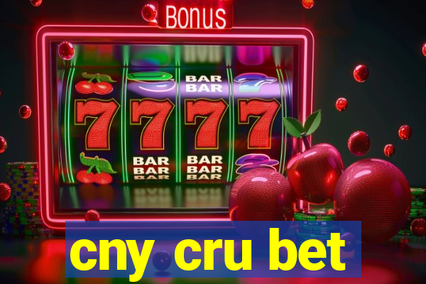 cny cru bet