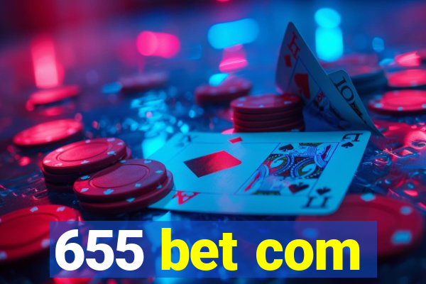 655 bet com