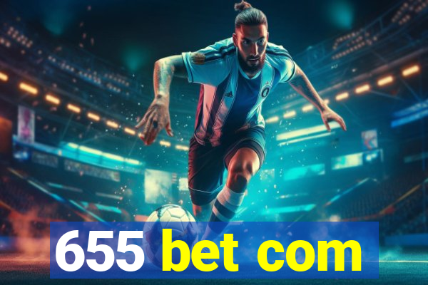 655 bet com