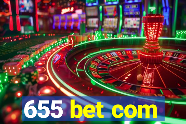 655 bet com