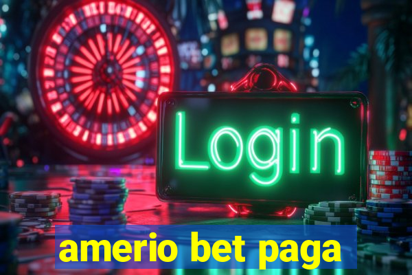 amerio bet paga