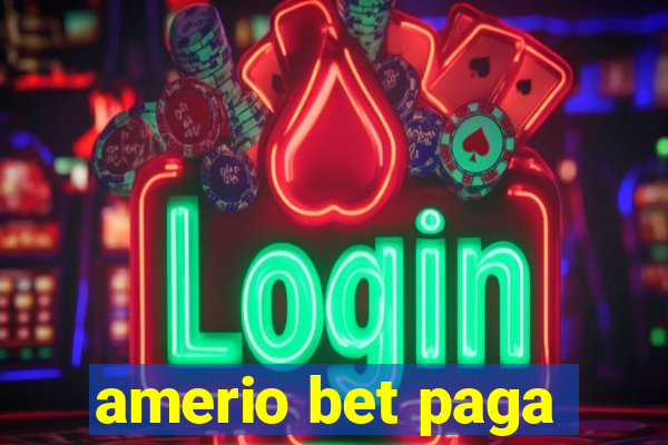 amerio bet paga