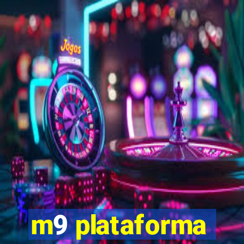 m9 plataforma