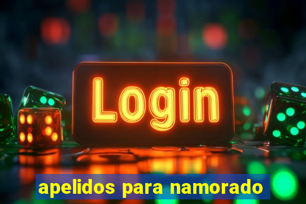 apelidos para namorado