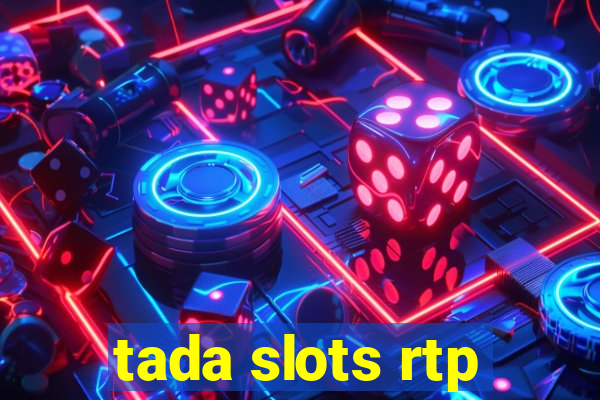 tada slots rtp