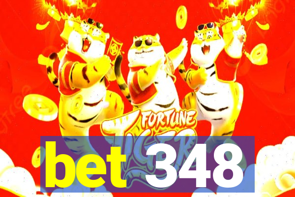 bet 348