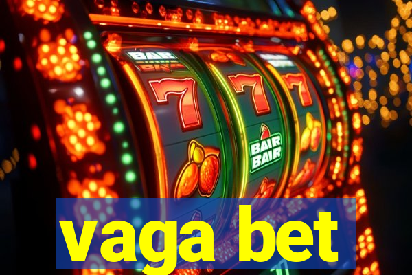 vaga bet