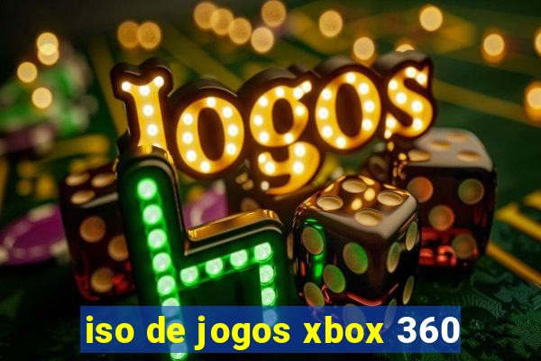 iso de jogos xbox 360