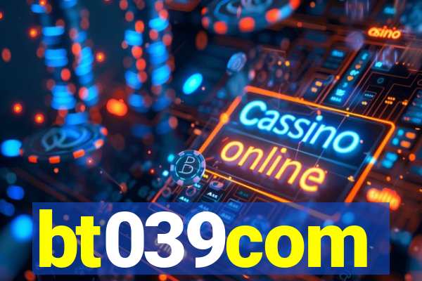 bt039com