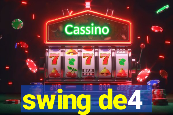 swing de4