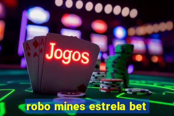 robo mines estrela bet
