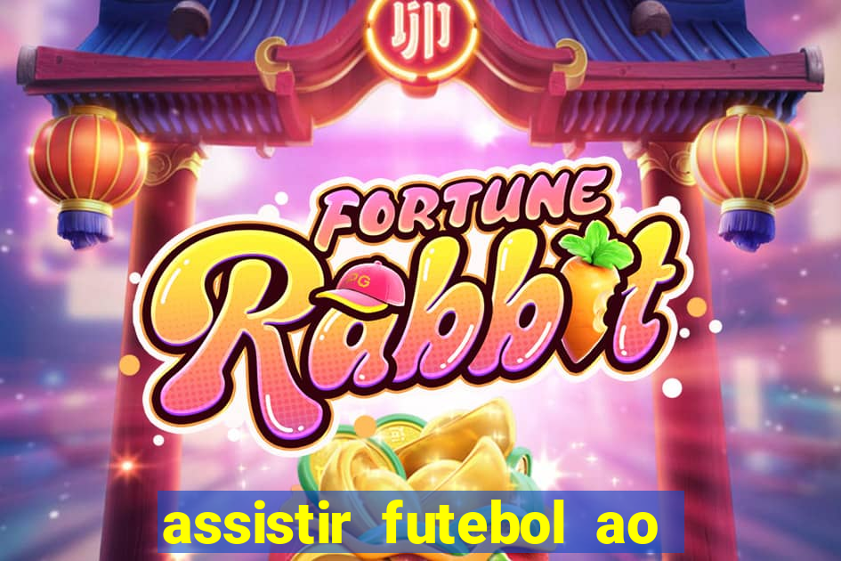 assistir futebol ao vivo multi canais