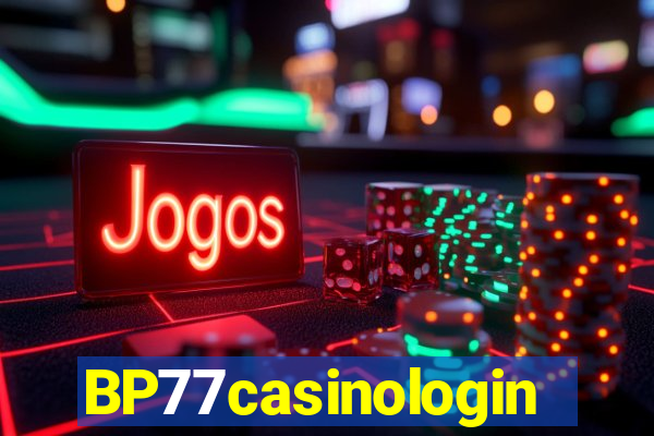 BP77casinologin