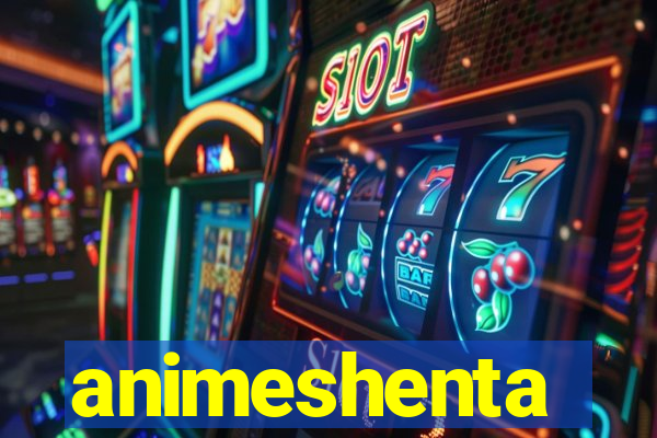 animeshenta