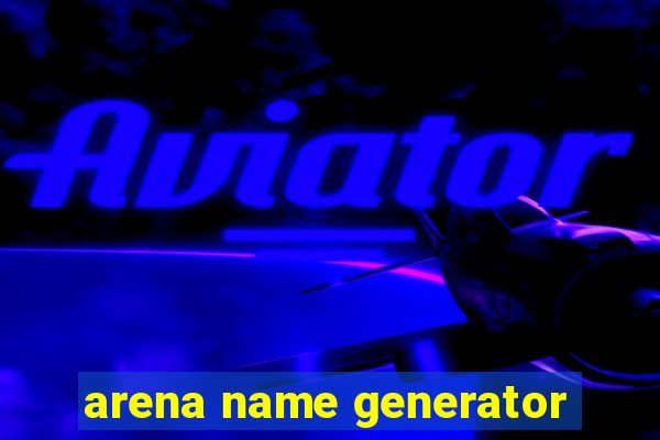 arena name generator