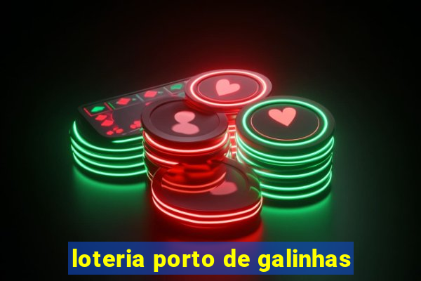 loteria porto de galinhas