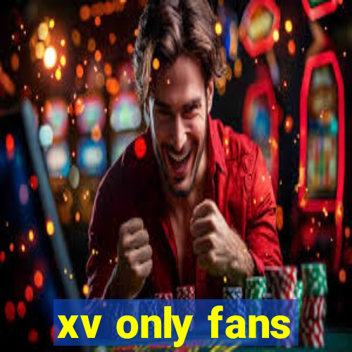 xv only fans