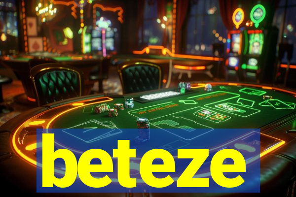 beteze