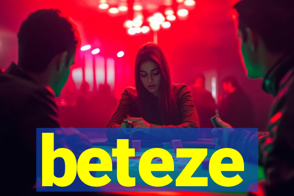 beteze